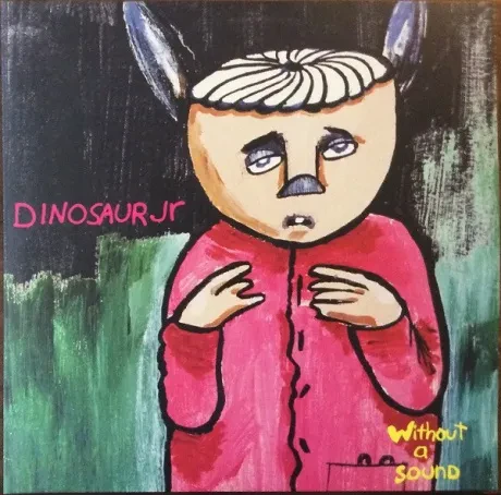 Виниловая пластинка Dinosaur Jr. – Without A Sound