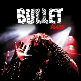 Виниловая пластинка Bullet – Live (Релиз 2019)