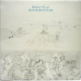 ROBERT WYATT - Rock Bottom (LP)