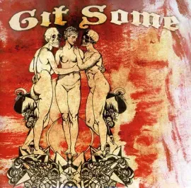 Виниловая пластинка Git Some – Git Some (Релиз 2012)