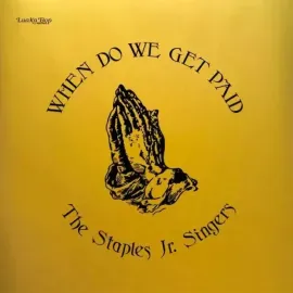 Виниловая пластинка Staples Jr. Singers – When Do We Get Paid (Релиз 1975) Sealed