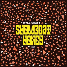 Виниловая пластинка Kyle Craft – Showboat Honey Sealed