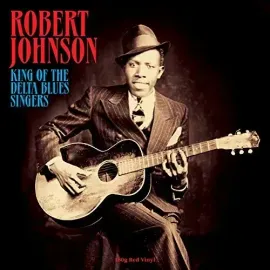 Виниловая пластинка Robert Johnson - King Of The Delta Blues Singers [New Vinyl LP] UK - Import