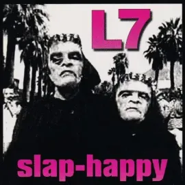 Виниловая пластинка L7 - Slap-Happy [New Vinyl LP] Colored Vinyl, Ltd Ed, Reissue