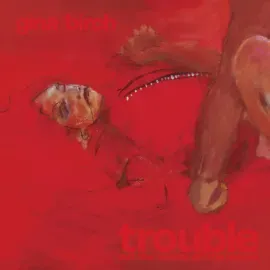 Виниловая пластинка Gina Birch – Trouble (Релиз 2025)