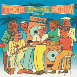 Виниловая пластинка Various Artists - Tokyo Riddim Vol. 2 1979-1986 (Various Artists) [New Vinyl LP]