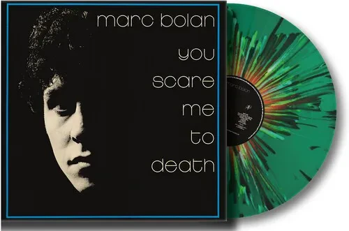 Виниловая пластинка Marc Bolan - You Scare Me To Death - Splatter Green Vinyl [New Vinyl LP] Colored