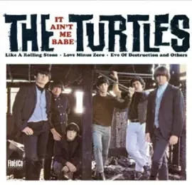 Виниловая пластинка The Turtles – It Ain't Me Babe (Релиз 2020)