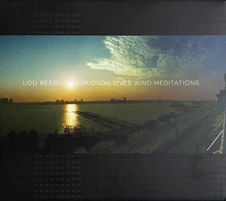 LOU REED - Hudson River Wind Meditations (CD)