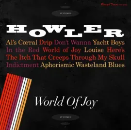 Виниловая пластинка Howler – World of Joy 2014