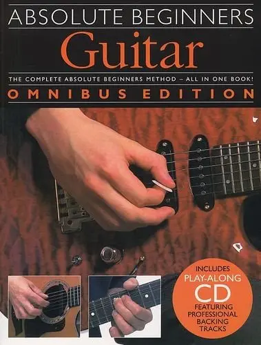 Ноты MusicSales ABSOLUTE BEGINNERS GUITAR OMNIBUS EDITION GTR BOOK/CD