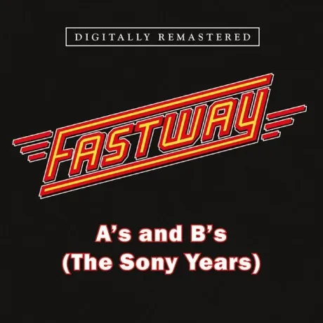 FASTWAY - A'S And B'S (CD)