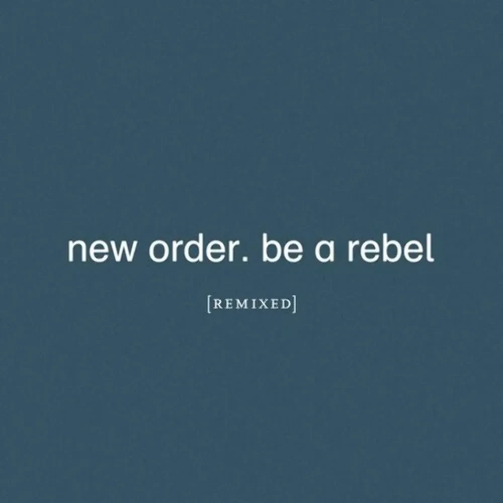 Виниловая пластинка New Order – Be A Rebel (Remixed) 2021 Sealed