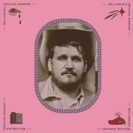 Виниловая пластинка Willi Carlisle – Peculiar, Missouri 2022