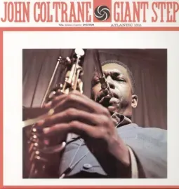 Виниловая пластинка John Coltrane – Giant Steps (Релиз 1960) Sealed