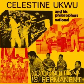 Виниловая пластинка Celestine Ukwu - No Condition Is Permanent [New Vinyl LP]