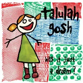 Виниловая пластинка Talulah Gosh - Was It Just a Dream [New Vinyl LP]