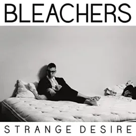 Виниловая пластинка Bleachers – Strange Desire (Релиз 2021) Sealed