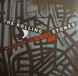 Виниловая пластинка The Rolling Stones – Welcome To Shepherd's Bush