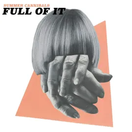 Виниловая пластинка Summer Cannibals – Full Of It Релиз 2026