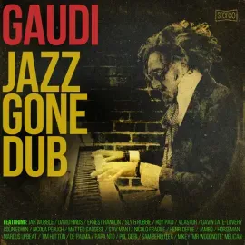 Виниловая пластинка Gaudi - Jazz Gone Dub [New Vinyl LP]