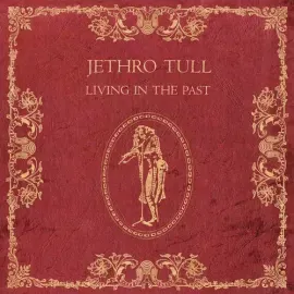Виниловая пластинка Jethro Tull - Living in the Past [New Vinyl LP] 180 Gram