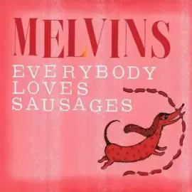 Виниловая пластинка Melvins - Everybody Loves Sausages - Red [New Vinyl LP] Colored Vinyl, Red