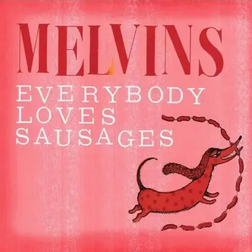 Виниловая пластинка Melvins - Everybody Loves Sausages - Red [New Vinyl LP] Colored Vinyl, Red