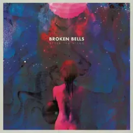 Виниловая пластинка Broken Bells – After The Disco 2014 Sealed