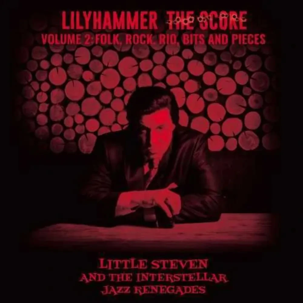 Little Steven - Lilyhammer: The Score - Vol 2: Folk, Rock, Rio, Bits and Pieces