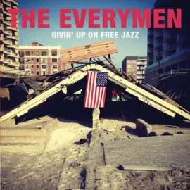 The Everymen - Givin Up On Free Jazz NEW Vinyl