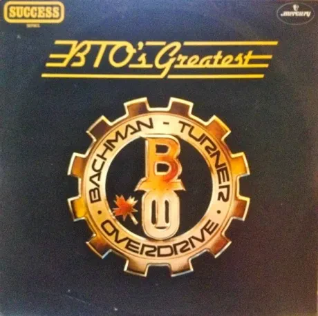 BACHMAN TURNER OVERDRIVE - BTO's Greatest (LP , Used)
