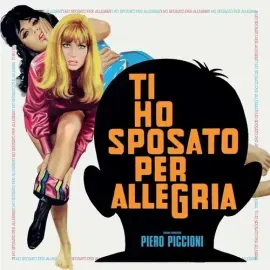 Виниловая пластинка Piero Piccioni - Ti Ho Sposato Per Allegria [New Vinyl LP]