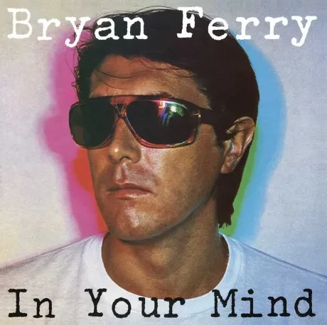 Виниловая пластинка Bryan Ferry – In Your Mind