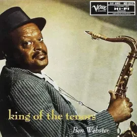 Ben Webster - King of the Tenors [Verve Acoustic Sounds Series]