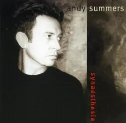 CD-диск ANDY SUMMERS Synaesthesia: Remastered And Expanded Edition