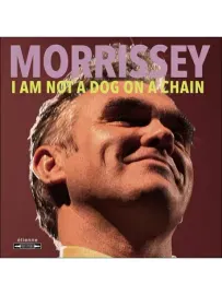 CD-диск Morrissey – I Am Not A Dog On A Chain