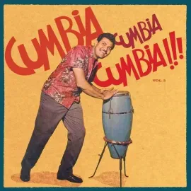 Виниловая пластинка Various Artists - Cumbia Cumbia Cumbia!!!, Vol. 2 [New Vinyl LP]