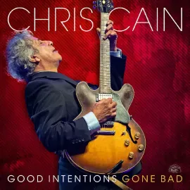 Виниловая пластинка Chris Cain – Good Intentions Gone Bad (Релиз 2024)