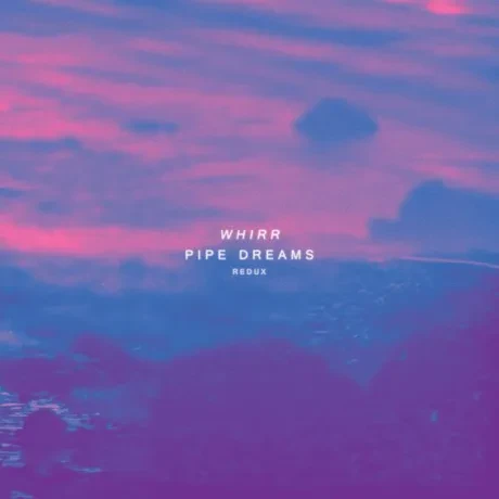 CD-диск WHIRR Pipe Dreams Redux