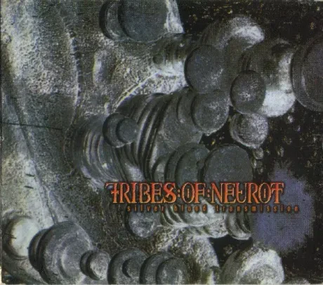 TRIBES OF NEUROT - Silver Blood Transmission (CD)