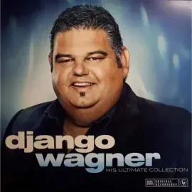 Виниловая пластинка Django Wagner - Django Wagner – His Ultimate Collection [180-Gram Vinyl] [New Vi