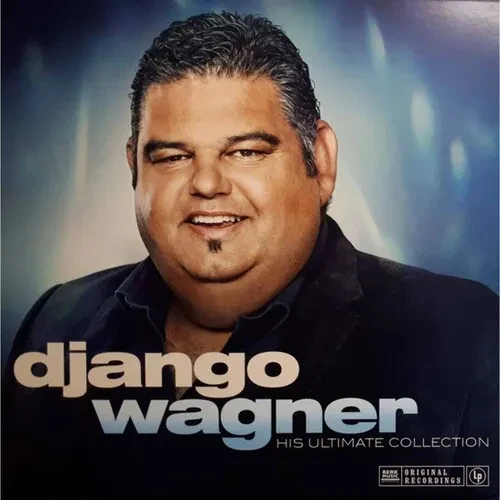 Виниловая пластинка Django Wagner - Django Wagner – His Ultimate Collection [180-Gram Vinyl] [New Vi