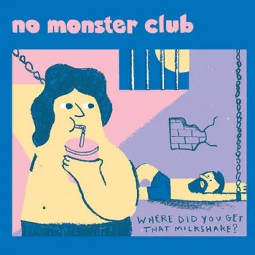 Виниловая пластинка No Monster Club - Where Did You Get That Milkshake [New 7" Vinyl]