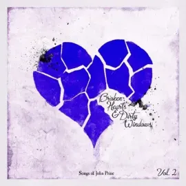 Виниловая пластинка Various Artists - Broken Hearts & Dirty Windows: Songs Of John Prine 2 (Various