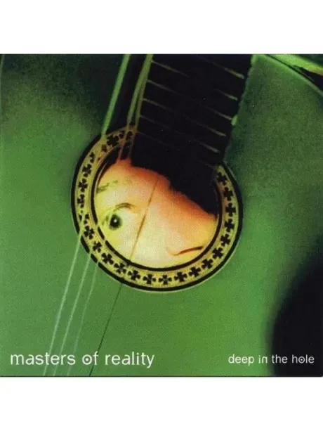 MASTERS OF REALITY - Deep In The Hole (CD)