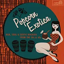 CD-диск CD-диск Various Artists Popcorn Exotica (R&B, Soul & Exotic Rockers From The 50s & 60s)