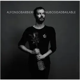 Виниловая пластинка Alfonso Barbieri – Nubosidad Bailable (Релиз 2026)