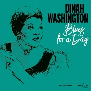 Виниловая пластинка Dinah Washington – Blues For A Day