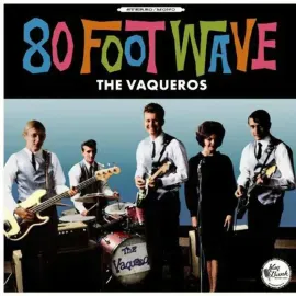 Виниловая пластинка Vaqueros – 80 Foot Wave Релиз 2023 Sealed